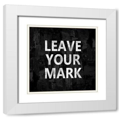 Leave Your Mark White Modern Wood Framed Art Print with Double Matting by MacDowell, Jamie