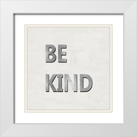 Be Kind White Modern Wood Framed Art Print with Double Matting by MacDowell, Jamie
