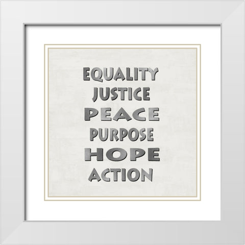 Equality Justice Peace White Modern Wood Framed Art Print with Double Matting by MacDowell, Jamie