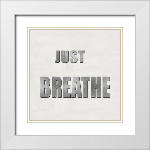 Just Breathe White Modern Wood Framed Art Print with Double Matting by MacDowell, Jamie