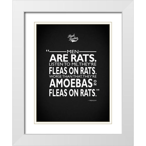 Grease Men Are Rats White Modern Wood Framed Art Print with Double Matting by Rogan, Mark