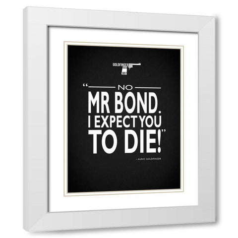 James Bond - Expect You To Die White Modern Wood Framed Art Print with Double Matting by Rogan, Mark