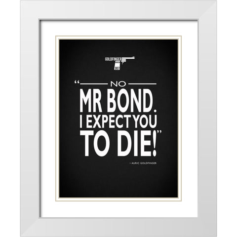James Bond - Expect You To Die White Modern Wood Framed Art Print with Double Matting by Rogan, Mark