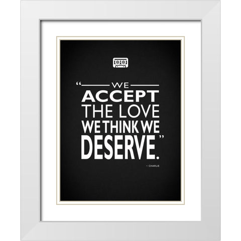 Wallflower - Love We Deserve White Modern Wood Framed Art Print with Double Matting by Rogan, Mark
