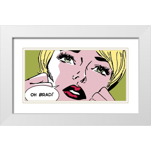 Oh Brad ! White Modern Wood Framed Art Print with Double Matting by Sheila B.