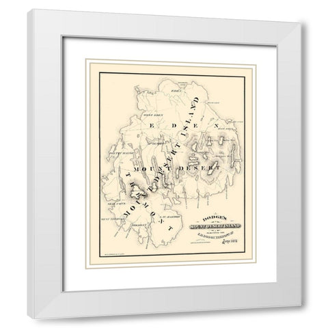 Mount Desert Island Maine - Dodge 1872  White Modern Wood Framed Art Print with Double Matting by Dodge