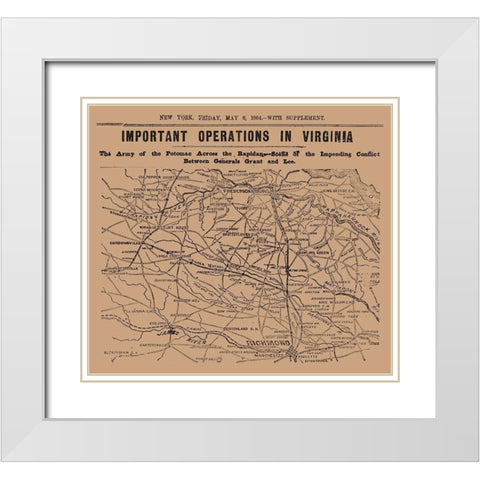 Important Operations Virginia - 1864 White Modern Wood Framed Art Print with Double Matting by Unknown