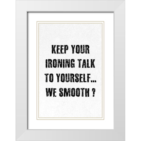 Ironing White Modern Wood Framed Art Print with Double Matting by Phillip, Jamie