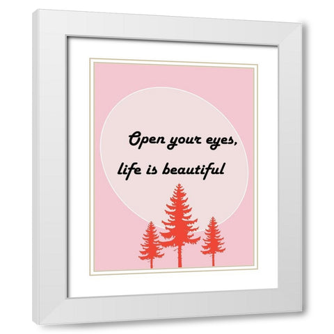 Beautiful Life White Modern Wood Framed Art Print with Double Matting by Phillip, Jamie