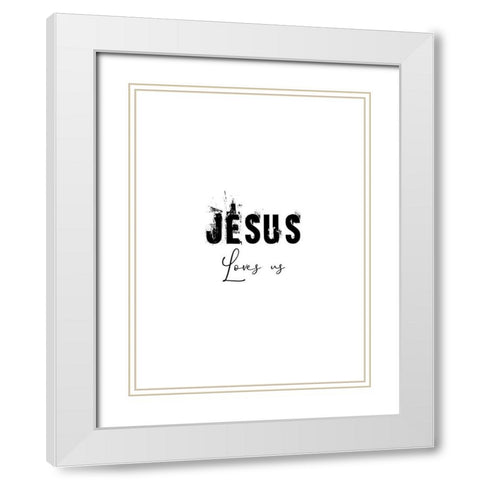 Jesus Love White Modern Wood Framed Art Print with Double Matting by Phillip, Jamie