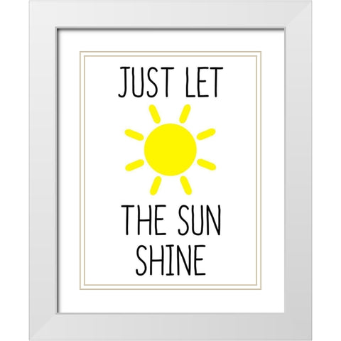 Sunshine White Modern Wood Framed Art Print with Double Matting by Phillip, Jamie
