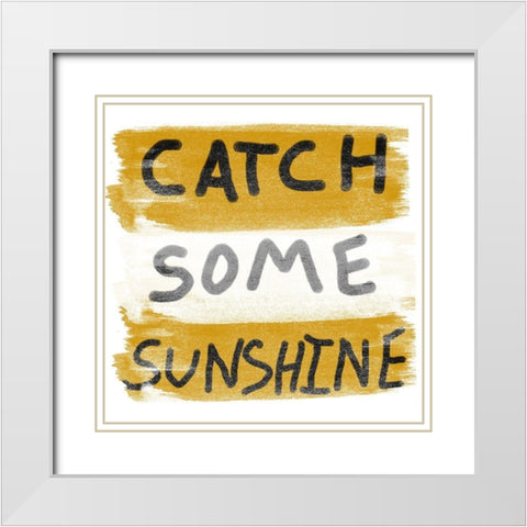 Sunshine Words White Modern Wood Framed Art Print with Double Matting by Phillip, Jamie