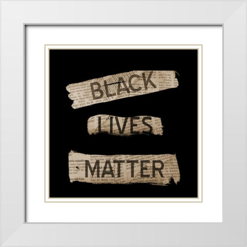Black Lives Matter White Modern Wood Framed Art Print with Double Matting by Phillip, Jamie