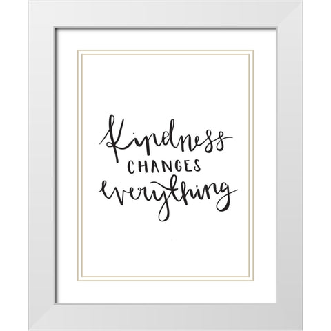 Kindness Poster White Modern Wood Framed Art Print with Double Matting by Urban Road