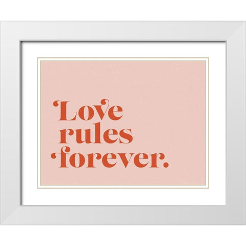 Love Rules Poster White Modern Wood Framed Art Print with Double Matting by Urban Road