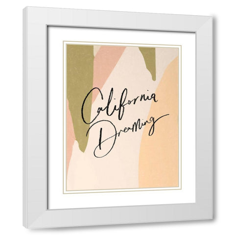 California Dreaming Poster White Modern Wood Framed Art Print with Double Matting by Urban Road