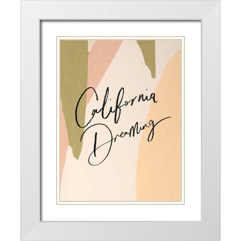 California Dreaming Poster White Modern Wood Framed Art Print with Double Matting by Urban Road