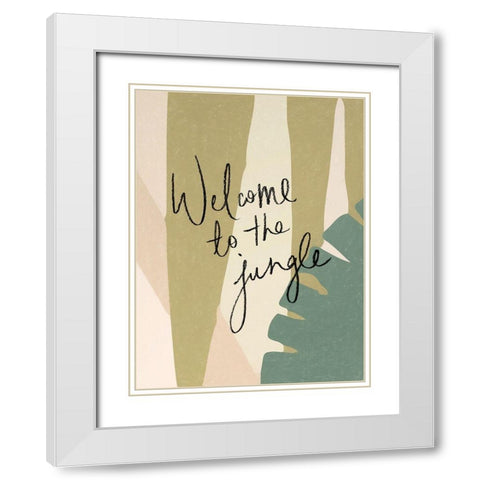 Welcome to the Jungle Poster White Modern Wood Framed Art Print with Double Matting by Urban Road