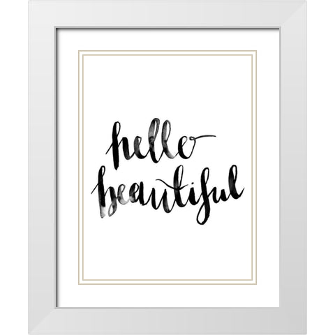 Hello Beautiful Script Poster White Modern Wood Framed Art Print with Double Matting by Urban Road