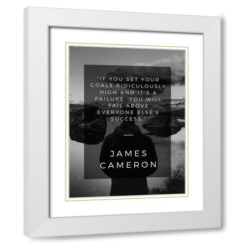 James Cameron Quote: Fail Above Everyone White Modern Wood Framed Art Print with Double Matting by ArtsyQuotes