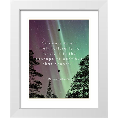 Winston Churchill Quote: Failure is Not Fatal White Modern Wood Framed Art Print with Double Matting by ArtsyQuotes
