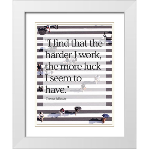 Thomas Jefferson Quote: Luck White Modern Wood Framed Art Print with Double Matting by ArtsyQuotes