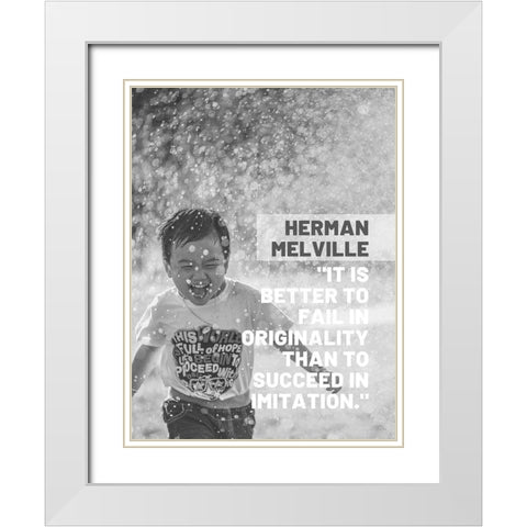 Herman Melville Quote: Succeed in Imitation White Modern Wood Framed Art Print with Double Matting by ArtsyQuotes