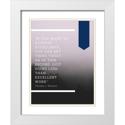 Gurbaksh Chahal Quote: Achieve Excellence White Modern Wood Framed Art Print with Double Matting by ArtsyQuotes