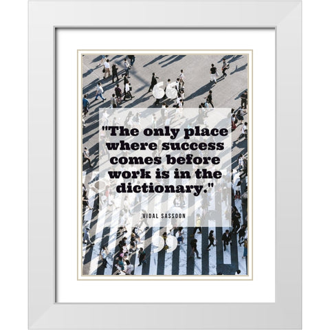 Vidal Sassoon Quote: Success White Modern Wood Framed Art Print with Double Matting by ArtsyQuotes