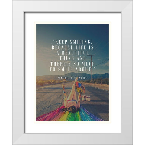 Marilyn Monroe Quote: Keep Smiling White Modern Wood Framed Art Print with Double Matting by ArtsyQuotes