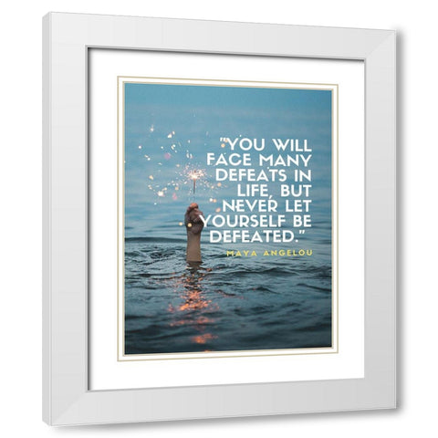Maya Angelou Quote: Many Defeats White Modern Wood Framed Art Print with Double Matting by ArtsyQuotes
