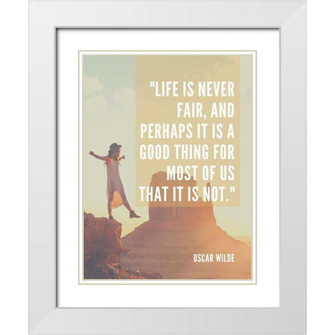 Oscar Wilde Quote: Never Fair White Modern Wood Framed Art Print with Double Matting by ArtsyQuotes