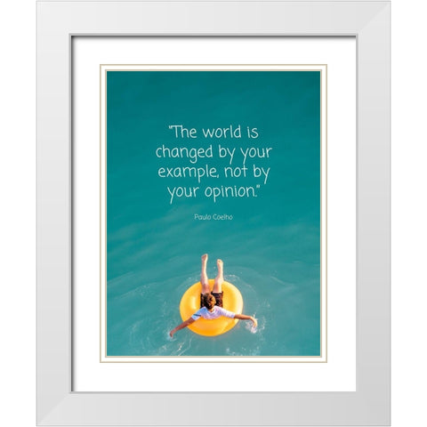 Paulo Coelho Quote: World is Changed White Modern Wood Framed Art Print with Double Matting by ArtsyQuotes
