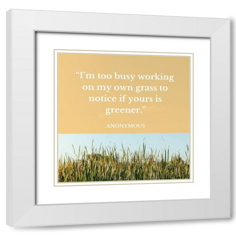 Artsy Quotes Quote: My Own White Modern Wood Framed Art Print with Double Matting by ArtsyQuotes