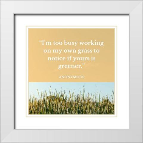 Artsy Quotes Quote: My Own White Modern Wood Framed Art Print with Double Matting by ArtsyQuotes