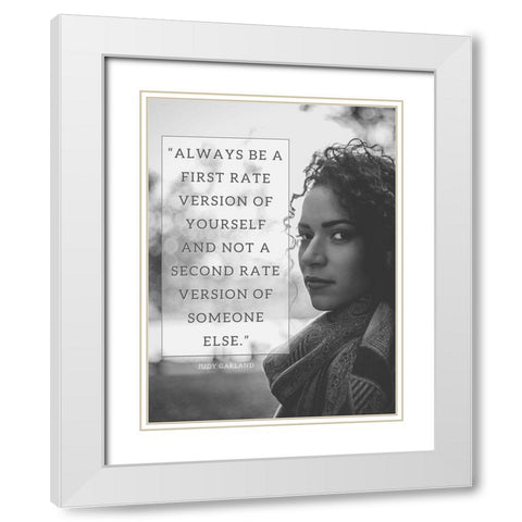 Judy Garland Quote: First Rate White Modern Wood Framed Art Print with Double Matting by ArtsyQuotes