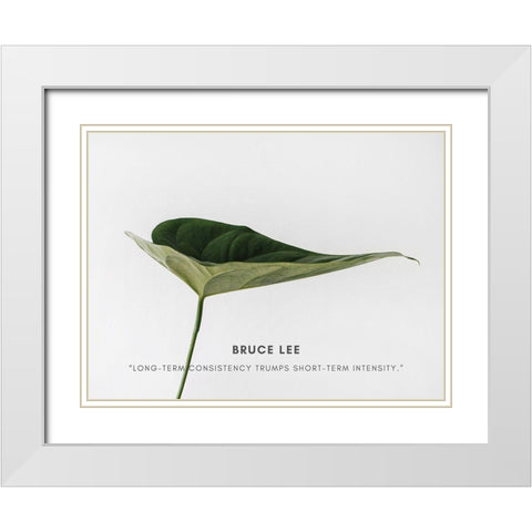Bruce Lee Quote: Intensity White Modern Wood Framed Art Print with Double Matting by ArtsyQuotes