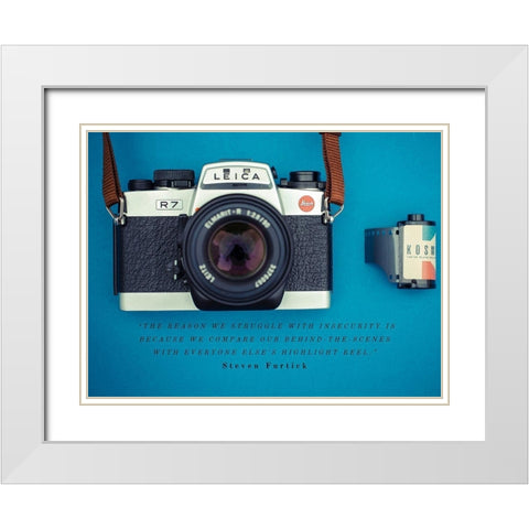 Steven Furtick Quote: The Reason We Struggle White Modern Wood Framed Art Print with Double Matting by ArtsyQuotes