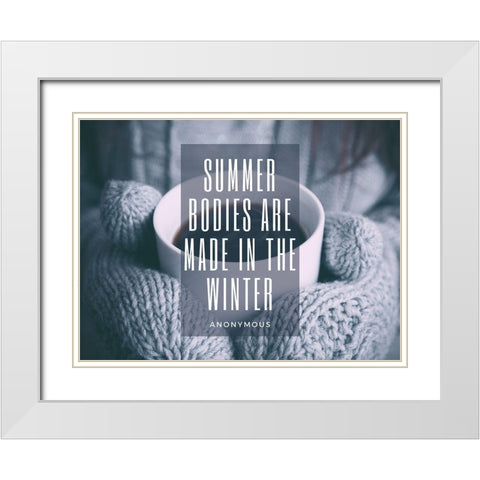 Artsy Quotes Quote: Summer Bodies White Modern Wood Framed Art Print with Double Matting by ArtsyQuotes