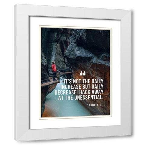 Bruce Lee Quote: Hack Away White Modern Wood Framed Art Print with Double Matting by ArtsyQuotes