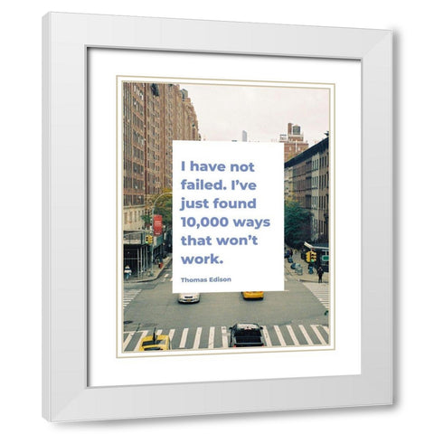 Thomas Edison Quote: 10,000 Ways White Modern Wood Framed Art Print with Double Matting by ArtsyQuotes