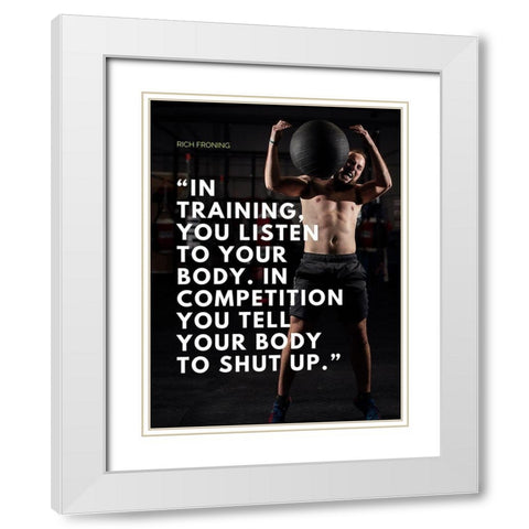 Rich Froning Quote: Competition White Modern Wood Framed Art Print with Double Matting by ArtsyQuotes