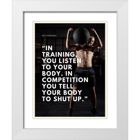 Rich Froning Quote: Competition White Modern Wood Framed Art Print with Double Matting by ArtsyQuotes