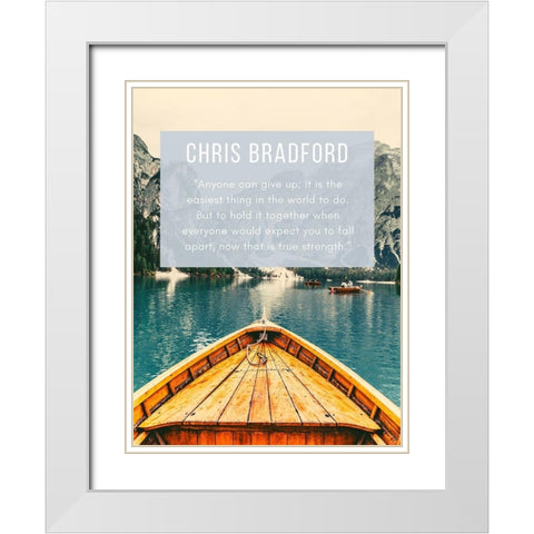 Chris Bradford Quote: Hold It Together White Modern Wood Framed Art Print with Double Matting by ArtsyQuotes