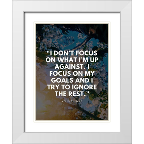 Venus Williams Quote: My Goals White Modern Wood Framed Art Print with Double Matting by ArtsyQuotes