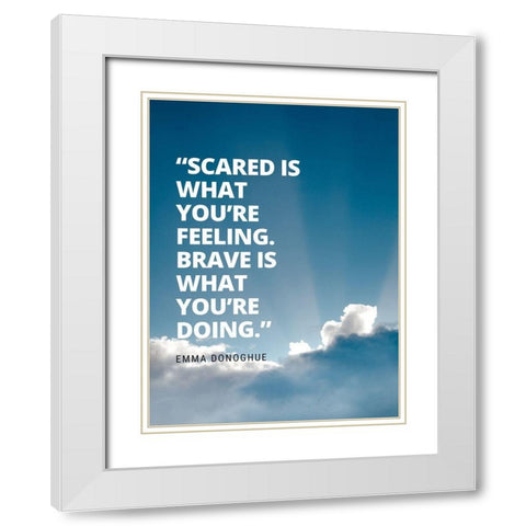 Emma Donoghue Quote: Sacred and Brave White Modern Wood Framed Art Print with Double Matting by ArtsyQuotes