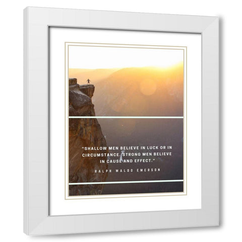 Ralph Waldo Emerson Quote: Shallow Men White Modern Wood Framed Art Print with Double Matting by ArtsyQuotes