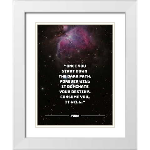 Yoda Quote: The Dark Path White Modern Wood Framed Art Print with Double Matting by ArtsyQuotes