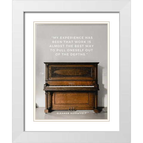 Eleanor Roosevelt Quote: My Experience White Modern Wood Framed Art Print with Double Matting by ArtsyQuotes