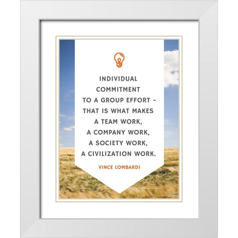 Vince Lombardi Quote: Individual Commitment White Modern Wood Framed Art Print with Double Matting by ArtsyQuotes